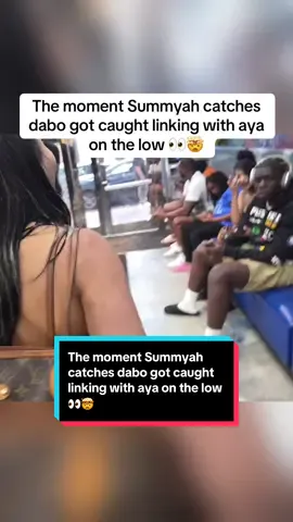 The moment Summyah catches dabo got caught linking with aya on the low 👀🤯 #summyah #fyp #dabo #ayatanjali 