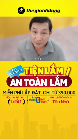▶️ Có Camera Tiện Lắm! An Toàn Lắm 💥 Miễn Phí Lắp Đặt 💥 Giá sốc từ 390.000 💥 Bảo hành 1 năm 1 đổi 1 💥 0% lãi suất. Xài trước - Trả Sau 💥 Miễn phí bảo hành Tận Nhà #thegioididong #cameragiare #mienphilapdat 📞 Liên hệ tổng đài 1900.232.460 để được tư vấn thêm về chương trình.