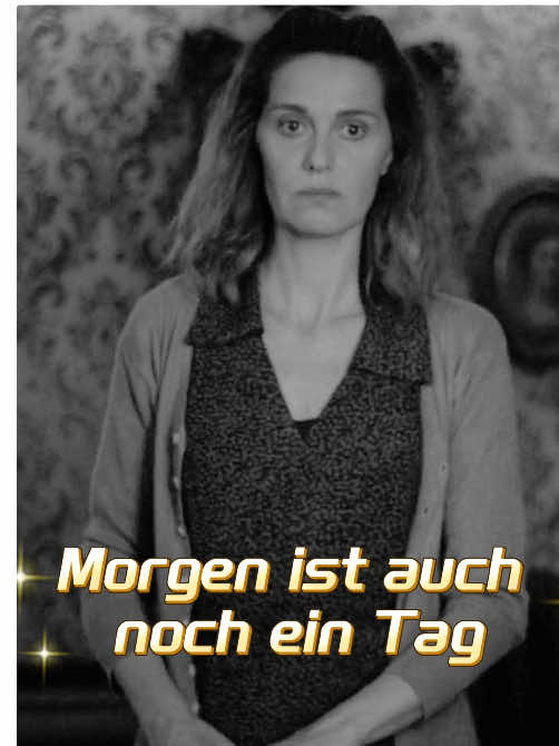 „Erzähle die Geschichte von ‚Morgen ist auch noch ein Tag‘ aus Delias Perspektive.“#fyp #forupage #germany #movie 