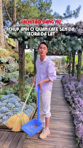Cách tạo dáng nữ chụp ảnh với quán cafe sen đá Đà Lạt #dalat #tiendalat #thochupanhdalat #thochuphinhdalat #rongchoidalatgroup #quayphimdalat #reviewdalat 