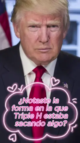 ¿Notaste la forma en la que Triple H es ltaba sacando algo?#fyp #foryou #celebirty #Trump #usa