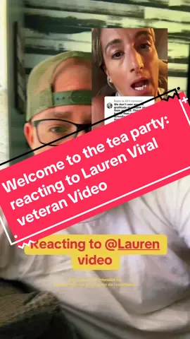 Welcome to the tea party: reacting to Lauren Viral veteran Video. #military #veteran #entitled #react #community #miltok #vettok 