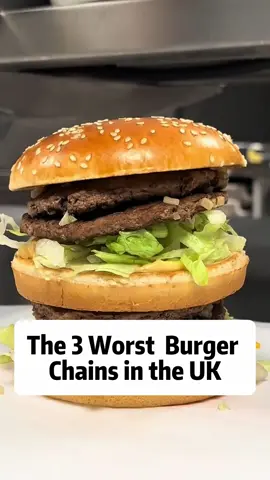 The 3 worst Burger Brands in the UK #burger #fyp #FoodTok #UK #foryou #tik_tok #FoodLover #uktiktok #yummyfood #World 