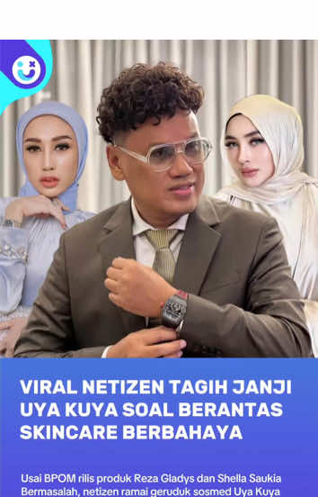 Viral Netizen Tagih Janji Uya Kuya Sikat Skincare Reza Gladys Dan Shella Saukia Jika Terbukti Bermasalah. Badan Pengawas Obat dan Makanan (BPOM) merilis data baru terkait produk kosmetik berbahaya dan yang tidak mendapat izin edar yang beredar di Indonesia. Salah satu produk yang masuk dalam daftar hitam BPOM adalah MC Skincare milik Shella Saukia disebut mengandung bahan berbahaya berupa hidrokinon, asam retinoat, dan mometason furoat. Sebelumnya, Dr. Reza Gladys juga ikut terseret setelah Glafidsya Glowing Booster Cell dinyatakan ilegal dan berbahaya. Usai BPOM RI Rilis daftar produk skincare berbahaya dan tidak memiliki izin edar, netizen ramai-ramai geruduk sosial media Uya Kuya menagih janji pernyataannya akan memberantas (sikat) produk skincare berbahaya. #RezaGladys #ShellaSaukia #BPOM #Skincare #UyaKuya #Podcast #PagiPagiAmbyar 