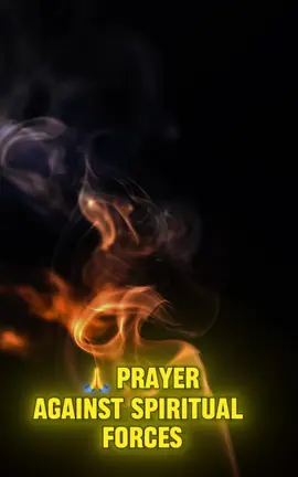 Prayer against Spiritual Forces #inspiredprayer 