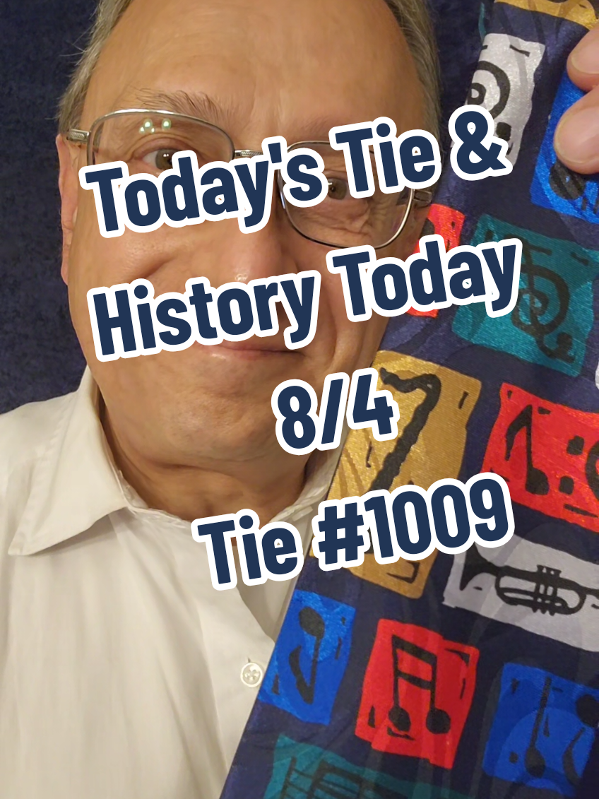 Today's Tie (Full Version) - August 4 - Tie 1009. Here's your daily update and tie reveal for August 4. It's your guide to five history tidbits, celebrity birthdays, and fun holidays of the day. #august #august4 #84 #0804 #todaystie #today #haafo #historytiktok #history #holiday #holidays #birthday #birthdays    #funfacts #funfactsoftheday   #almanac #funfactstoknow #celebrity  #celebritybirthday @Carrie @DEV ™️©️ @Chrissy King-Wilson 