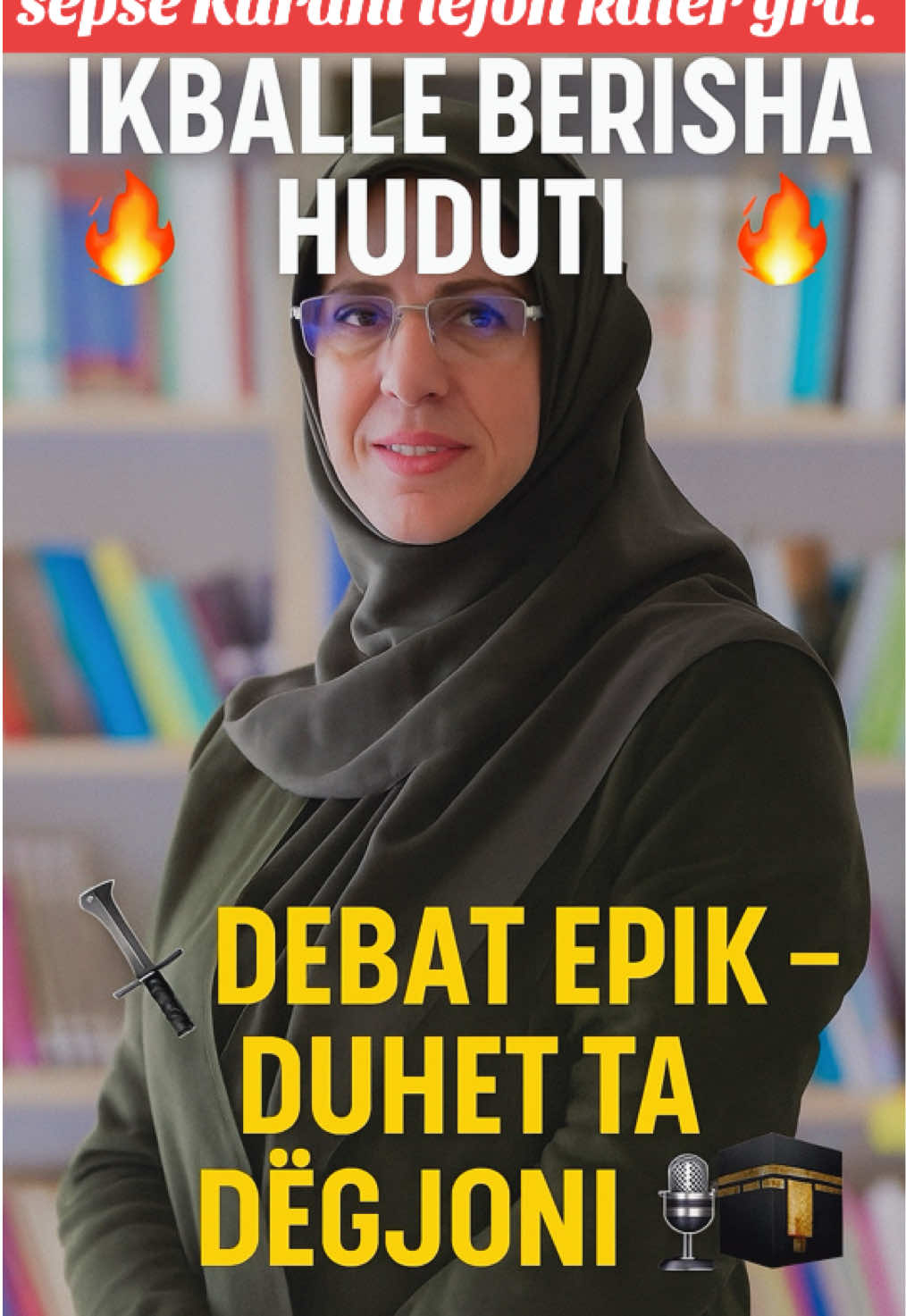 🔥 IKBALLE BERISHA HUDUTI 🔥⚔️ Debat Epik – DUHET TA DËGJONI 🎙️🕋 Islamologia që publikisht pranoi se i kërkoi burrit të martohet me shoqen e saj sepse Kurani lejon katër gra. Pastaj, fajëson çifutët pse paska deviju Islami sunit 😂 #IkballeBerishaHuduti #albaniansoftiktok #forYou #perTy #fypShqip #DebatEpik #MartesaMeKatërGra 