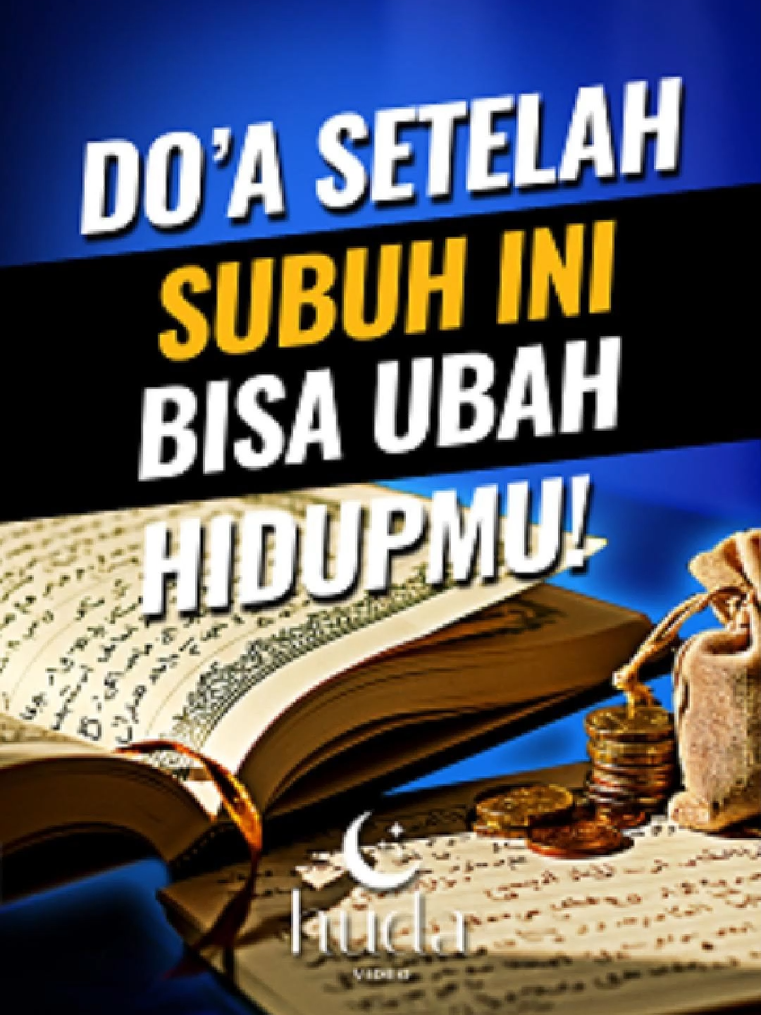 DOA SETELAH SUBUH INI BISA UBAH HIDUPMU, HUDA Jangan lewatkan doa ini setelah sholat Subuh... Bisa jadi inilah yang kamu butuhkan selama ini. Cuma 10 detik, tapi mengandung 3 permintaan terbesar dalam hidup: ilmu, rezeki, dan amal yang diterima. Doa yang diajarkan langsung oleh Rasulullah ﷺ. Yuk, mulai hari ini... jangan tinggalin! Doa: “Allahumma inni as’aluka ‘ilman nafi’a, wa rizqan thayyiba, wa ‘amalan mutaqabbala.” Youtube: https://www.youtube.com/@huda-video TikTok: https://www.tiktok.com/@huda.video_70 FB: https://web.facebook.com/Huda Vid IG: https://www.instagram.com/huda.vid30/ #HudaVideo #DoaPagi #AmalanHarian #DoaHarian #RezekiHalal
