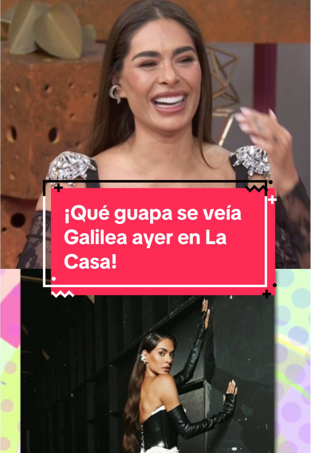¡Qué guapa se veía  Galilea ayer en #LaCasaDeLosFamososMx #LCDLFMX! 🔥✨🙂‍↕️