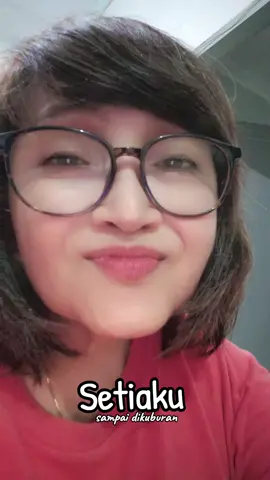 Setiaku sampai mati #setia  #cinta 