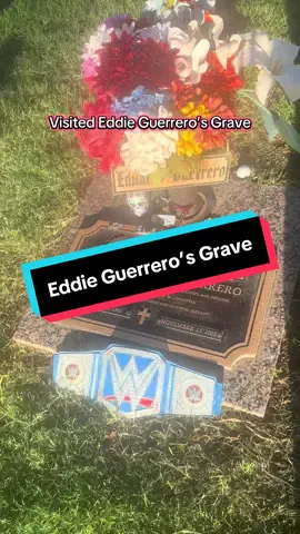 Visited Eddie Guerrero’s Grave. The energy was intense! #fyp #viral #foryou #WWE #wrestling #eddieguerrero #cemetery #cemeterytok 