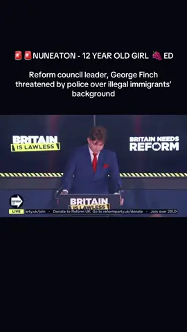 NUNEATON - 12 YEAR OLD GIRL RAPED  19yr old Reform council leader, George Finch, was told if he revealed the alleged child rapists were Afghan asylum seekers he would be in contempt of court & couldn’t release the information because of ‘community cohesion’. #fyp #brokenbritain #starmer 