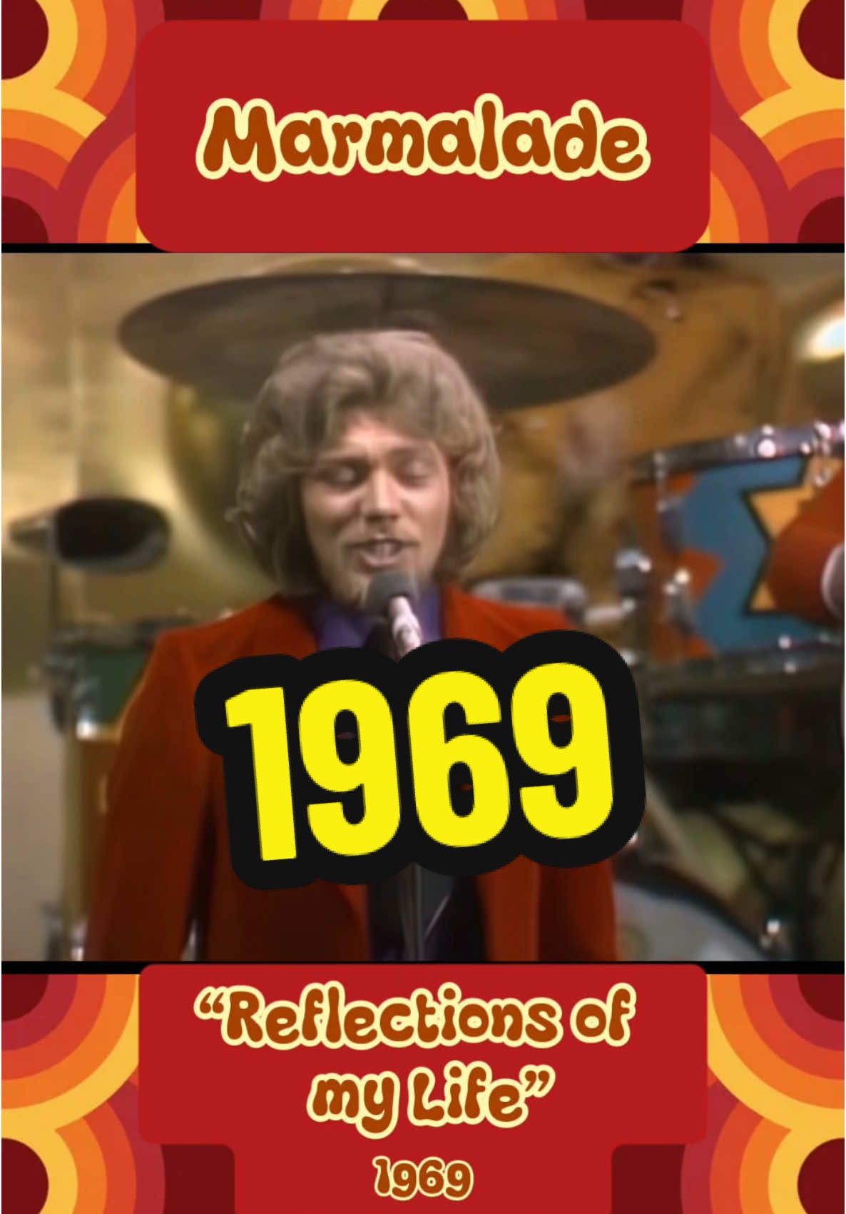 Marmalade - Reflections of my life Live 1969. “Reflections of My Life