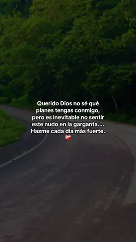 Hazme cada día más fuerte.!🤍🙇🏻‍♀️🙏🏻😊