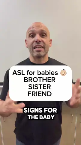 ASL for babies: Brother sister friend #ASL #SignWithJP #Signlanguage #Baby