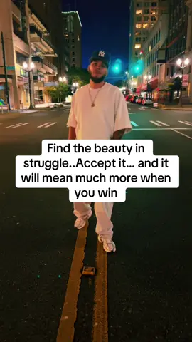 Find the beauty in the struggle #fyp