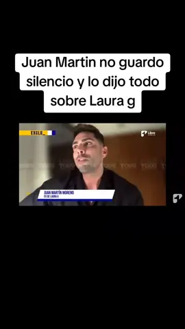 Juan Martín rompió el silencio y lo contó TODO sobre Laura G en 