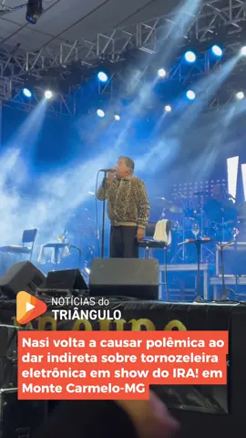 O cantor Nasi voltou a provocar o ex-presidente Jair Bolsonaro e seus apoiadores, dessa vez durante a apresentação da banda IRÁ!, no Encontro de Motociclistas Rotas da Fé, na cidade de Monte Carmelo, no Alto Paranaíba/MG. Nasi levantou a perna da calça e sugeriu que estava sem tornozeleira eletrônica, enquanto cantava o sucesso “Eu quero sempre mais”. Confira mais detalhes em noticiasdotriangulo.com.br Dê sua opinião sobre a atitude do cantor. Tem enquete nos nossos canais no Instagram e WhatsApp