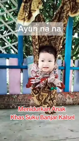 Bapukung Cara menidurkan anak khas Suku Banjar Kalsel. Adat kebiasaan yang sudah lama. #bapukung #menidurkanbayi #tidurnyenyak #banjarmasin 