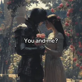 Imagine you and me #fyp #knight #knights #princess #medieval #medievaltiktok #castle #castles #light #forest #forests #mountain #mountains #flower #flowers #loveyou #meandyou 