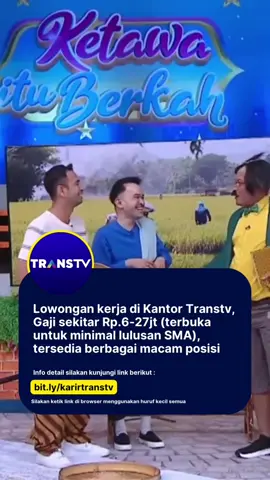 Info detail terkait syarat dan pendaftaran silakan kunjungi link berikut ini : bit.ly/karirtranstv Silakan ketik link di browser menggunakan huruf kecil semua #fyp #loker #lowongankerja  
