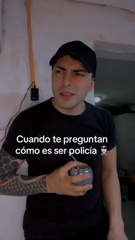 Cuando te preguntan cómo es se #poli 