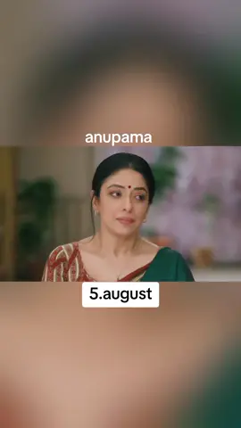 par 2 anupama 5 august#foryoupage #100kviews #anupamaa #5august #anupamanewepisodes #anupamatoday 