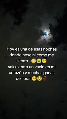 #sentimientos #tristesaprofunda🥺 #🥀🥺🖤 #anciedad #paratiiiii 