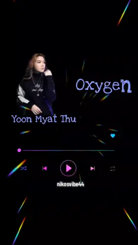 #Oxygen #Minthant #Yoonmyatthu #foryou #nikossvibe44 #fouryoupage #lyricsvideo #myanmarsong #songs #viral 