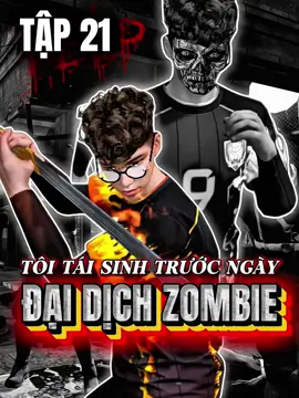 Tôi Tái Sinh Trước Ngày Đại Dịch Zombie - Tập 21 #FreeFireHeHoaNinja #freefire #trending #xuhuong #ff #fyp #nhasangtaofreefire #EnderSFF #GamingOnTikTok #WhatToPlay 