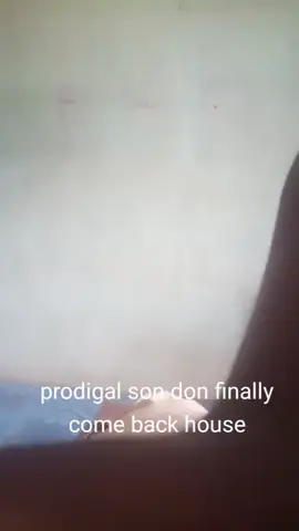 prodigal son don finally come back house #goviral #followers