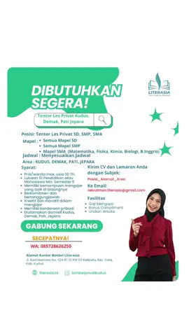 📢 LITERASIA OPEN RECRUITMENT! Kami membuka kesempatan bagi kamu yang bersemangat di dunia pendidikan untuk bergabung sebagai Tentor/Guru Les Freelance Bimbel Literasia 🎓 👉 Kirim CV & Lamaran ke email: rekrutmen.literasia@gmail.com dengan subjek: Posisi_Alamat_Area 📲 Info lebih lanjut hubungi WA: 0857-2862-6250 Jangan lupa follow, like, coment, share dan save ya biar kalian ngga ketinggalan info dari Bimbel Literasia!! ------------------------------------------------------------------- Informasi Selengkapnya: 📲 WA: 0815-7822-7366 (Admin 1) / 0857-4537-3727 (Admin 2) 🌐 Website: www.lesprivatkudus.com 📍 Area layanan: Kudus, Jepara, Demak, Pati 💬Instagram: @bimbelprivatkudus 💬Tiktok: @bimbelprivatkudus -------------------------------------------------------------- #lesprivat #lokerkudus #lokerpati #lokerjepara #lowongankerjakudus #lokergurules #lokerguru #kerjaparttime #freelance #jurusanpendidikan #lesprivatsd #lesprivatsmp #lesprivatsma #lesprivatanak #lesprivatkudus #lesprivatkudusmurah #lesprivatpati #lesprivatpatimurah #lesprivatdemak #lesprivatdemakmurah #lesprivatjepara #lesprivatjeparamurah #bimbelkudus #bimbelpati #bimbeljepara #bimbeldemak #bimbelliterasia