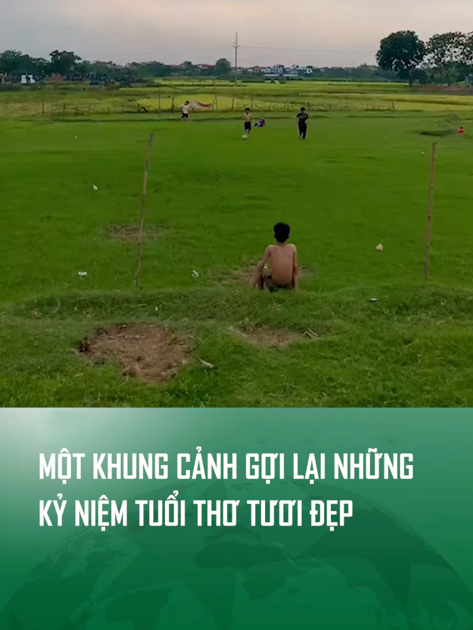 Video Khiến Bạn Nhớ Về Những Đứa Bạn Từ Thuở Chăn Trâu Cre: Lê Văn Phong #vtvcab #SportsOnTikTok #tuoitho