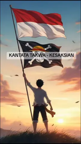 🇮🇩 ✊🔥 Kesaksian 1st #kesaksian #kantatatakwa feat #iwanfals #oi #sasaji #revolusi ? #reformasijilid2 ? #onepiece #jollyroger #kebijakanpemerintah 