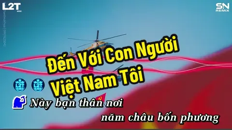Đến Với Con Người Việt Nam Tôi Remix #l2tkara #l2tmusic #karaoketiktok #a80 #karalyrics #denvoiconnguoivietnamtoi #quockhanh2thang9 #2thang9 