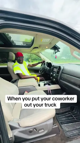 When you put your coworker out your truck #cowork  #coworkers #fypシ゚viral 