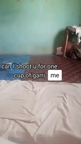 just for one cup of garri