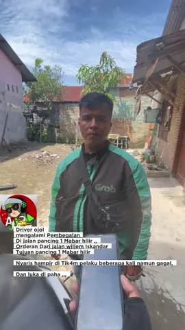 Naas Driver ojol mengalami pembegal4n di jalan pancing 1 Mabar hilir gang setu ,,, Awal mulanya zaka ( korban) mendapat orderan dari jalan wiliem Iskandar ( ayam penyet & nasi goreng gila ) tujuan ke sd smp swasta pelita Mabar hilir namun pelaku bilang , bang maju dikit lalu driver mengikuti kemauan untuk turun masuk gang kecil ( gang setu ) di saat sepi situasi pelaku mencoba langsung menik4m korban namun korban mengelak , Namun sepeda motor tidak berhasil di bawa kabur ,, Namun korb4n mengalami bekas tusuk4n di paha ,,, #viraltiktok #viral #fypage #fyp 