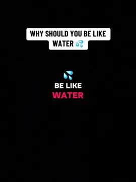 WHY SHOULD YOU BE LIKE WATER⁉️ #BIG3N3RGY #POWERFUL #MESSAGE #FORYOU #iAMBIG3N3RGY #RELATEABLE #QUOTES 