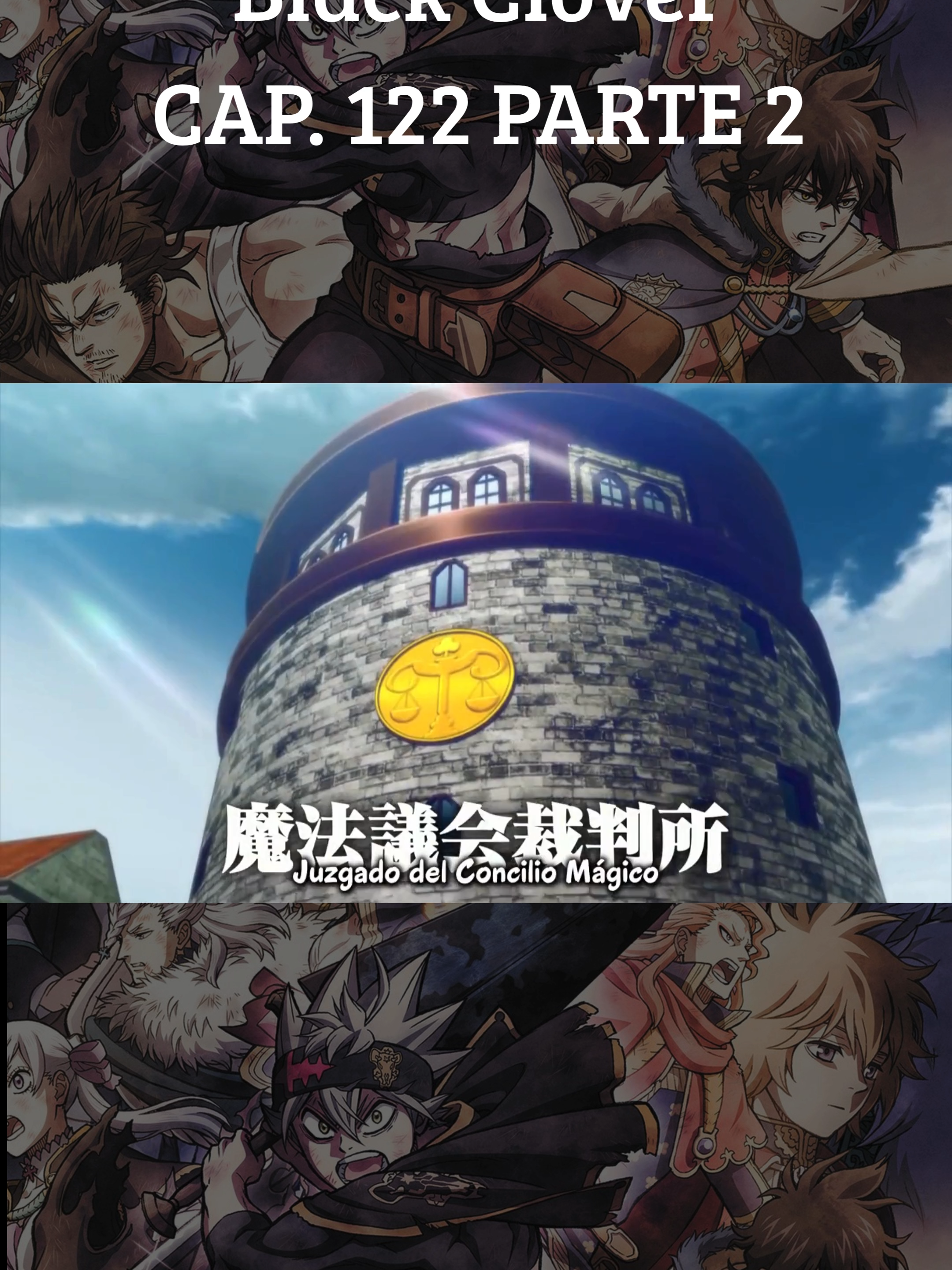 CAP. 122 PARTE 2 #asta #yuno #blackklover #noellesilva #yamisukehiro #videoviral #superacionpersonal