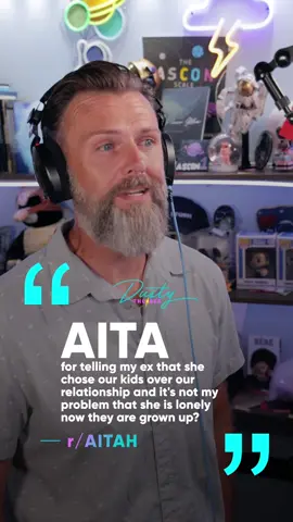 The one with the EXTREMELY MESSY SITUATION… “AITA for telling my ex that she chose our kids over our relationship and it’s not my problem that she’s lonely now that they’re all grown up?” r/aitah #redditstories #storytime #reddit_tiktok #story #redditreadings #stories #aitareddit #redditaita #aitareddit 