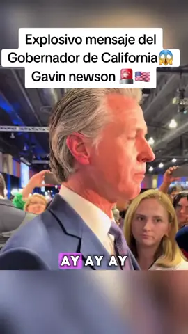 Explosivo mensaje del Gobernador de California😱 Gavin newson 🚨🇺🇸 #noticias #noticiasestadosunidos #informacion 