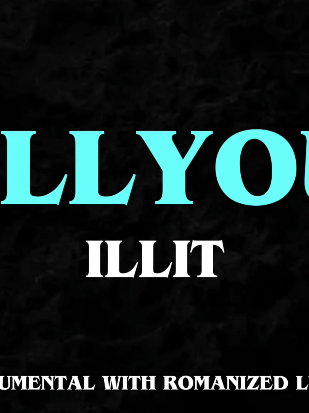 ILLIT-JELLYOUS (Instrumental With Romanized Lyrics) #illit #jellyous #musicworld #instrumental #lyrics #sing #karaoke #kpop #fyp 