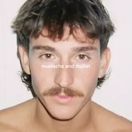 #mustache #mullet #aesthetic #pinterest #foryou #viral #fyp #viraltiktok 