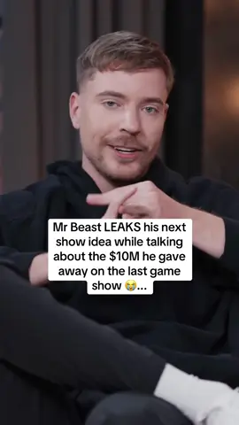 Mr Beast LEAKS his next show idea while talking about the $10M he gave away on the last game show 😭... #mrbeast #show #beastgames 