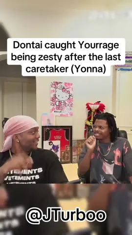 Dontai caught Yourrage being zesty after the last caretaker (Yonna) @ImDontai @YourRAGE @yonna🌕 #fyp #imdontai #yourrage #yonna #foryou #fypツ #xyzbca #trending #streamer #twitch #faze #fazeclan #imdontaiclips #yourrageclips #yonnajay 