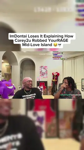 ImDontai couldn’t stop laughing while telling the story of Corey2u stealing from YourRAGE while he was just vibing to Love Island 😂💀 #ImDontai #Corey2u #YourRAGE #LoveIsland #StreamerMoments #TooFunny #TikTokGaming #ContentGold