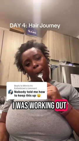 Replying to @Minnie B | Esthetician it’s day 4… And I’m already over it 😩#NaturalHairAugust #NaturalHairJourney #4chair 