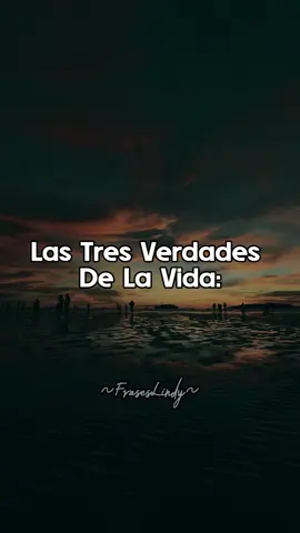 TRES VERDADES PARA TOMAR EN CUENTA  . . . . #paratí #frases #reflexion #Viral #fyp 