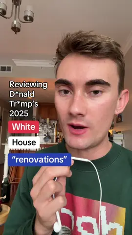 REVIEWING TR*MP’S WHITE HOUSE “RENOVATIONS” 🚜